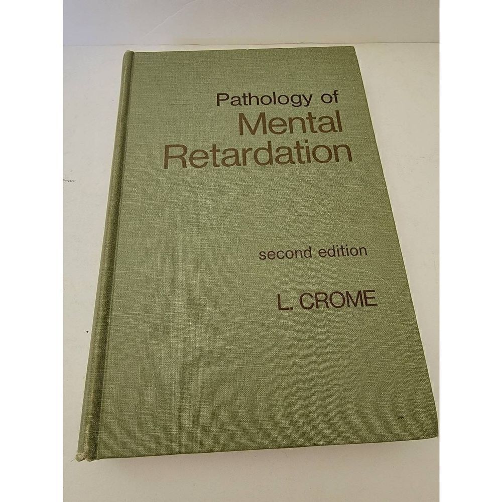 Vintage Pathology Of Mental Retardation 2nd Edition Textbook By L Crome